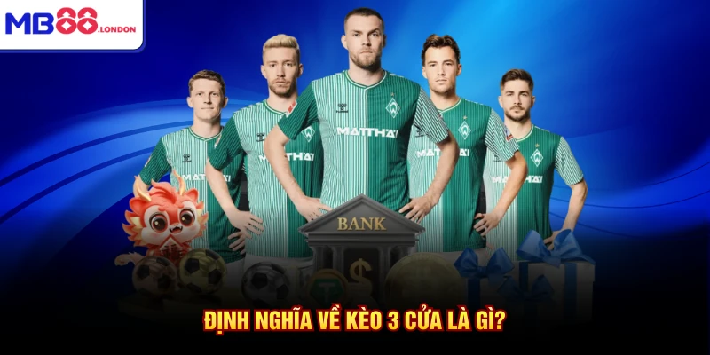 Kèo 3 Cửa Là Gì Cùng Chuyên Gia Bóng Đá Hàng Đầu Tại MB88 2 Định nghĩa về kèo 3 cửa là gì?