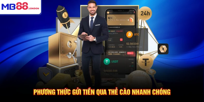 Gửi Tiền MB88 3 Phương thức gửi tiền qua thẻ cào nhanh chóng