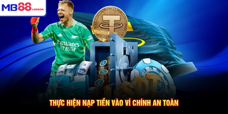 Xổ Số MB88 4 Thực hiện nạp tiền vào ví chính an toàn